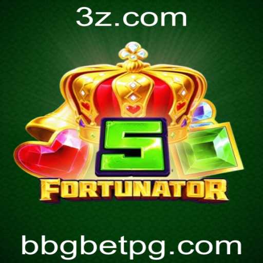Descubra o Fascinante Mundo de 5Fortunator com BBGBet