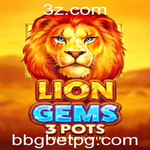 Explorando o Mundo do Jogo LionGems3pots com a Chave bbgbet