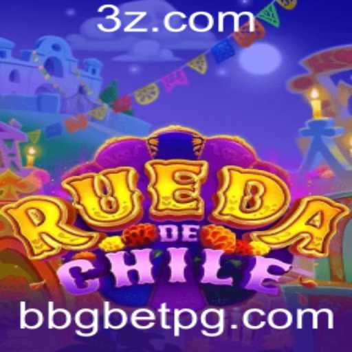 Descubra Tudo Sobre o Jogo RuedaDeChile e a Palavrachave bbgbet